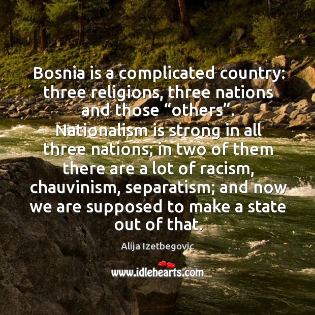 Bosnia is a complicated country: three religions, three nations and those “others”. Image