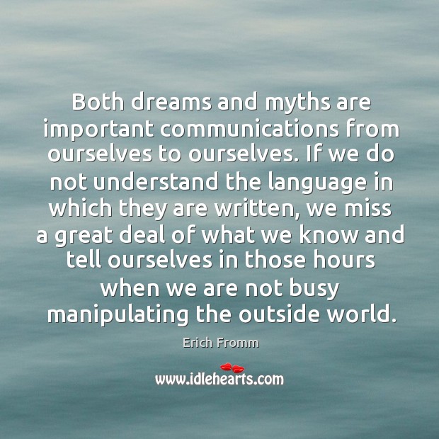 Both dreams and myths are important communications from ourselves to ourselves. Image