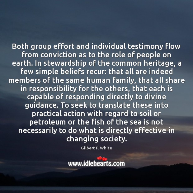 Both group effort and individual testimony flow from conviction as to the Sea Quotes Image
