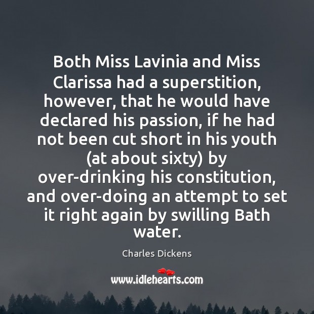 Both Miss Lavinia and Miss Clarissa had a superstition, however, that he Image
