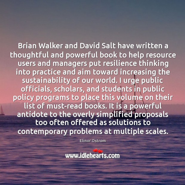 Brian Walker and David Salt have written a thoughtful and powerful book Elinor Ostrom Picture Quote