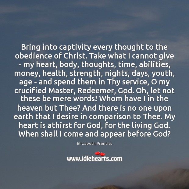 Bring into captivity every thought to the obedience of Christ. Take what Health Quotes Image