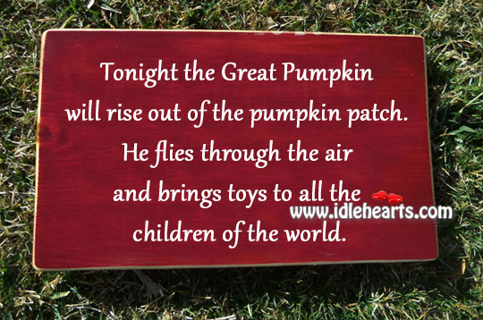 Great pumpkin will rise out of the pumpkin patch Image