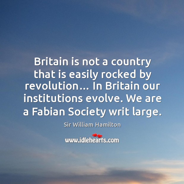 Britain is not a country that is easily rocked by revolution… Image