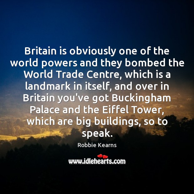 Britain is obviously one of the world powers and they bombed the Image