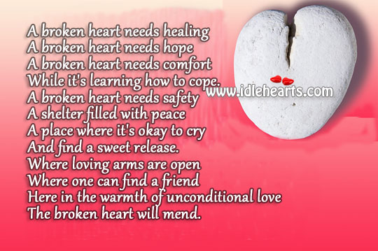 Broken heart needs healing Unconditional Love Quotes Image
