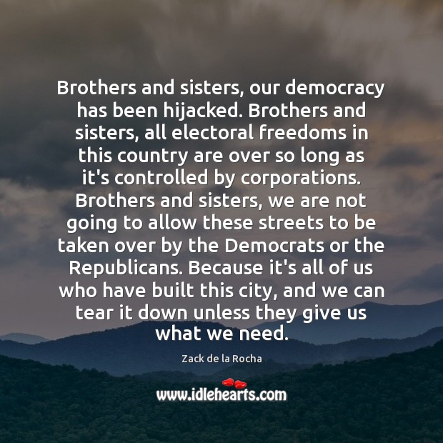 Brothers and sisters, our democracy has been hijacked. Brothers and sisters, all Image