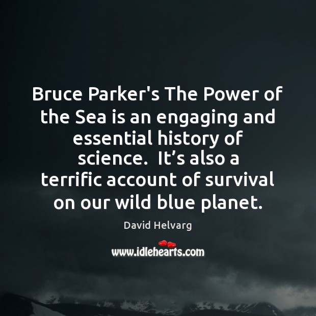 Bruce Parker’s The Power of the Sea is an engaging and essential Sea Quotes Image