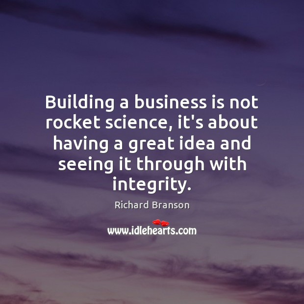 Building a business is not rocket science, it’s about having a great Image