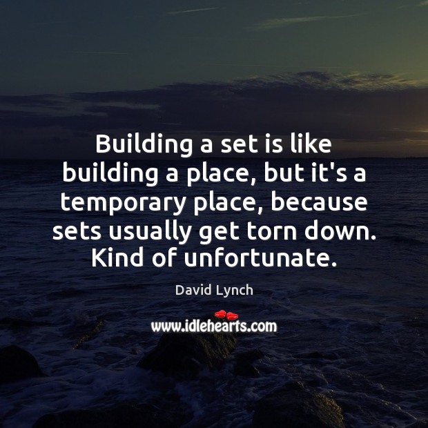 Building a set is like building a place, but it’s a temporary Image