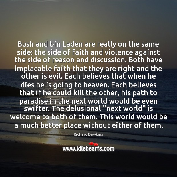 Bush and bin Laden are really on the same side: the side Image