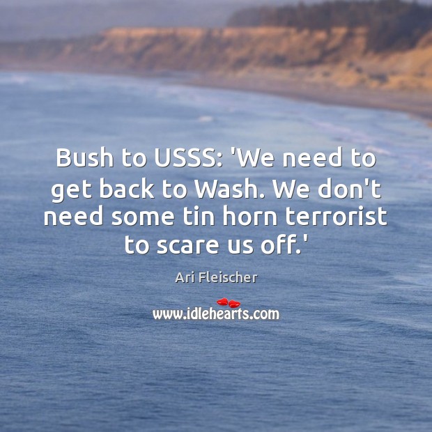 Bush to USSS: ‘We need to get back to Wash. We don’t Image