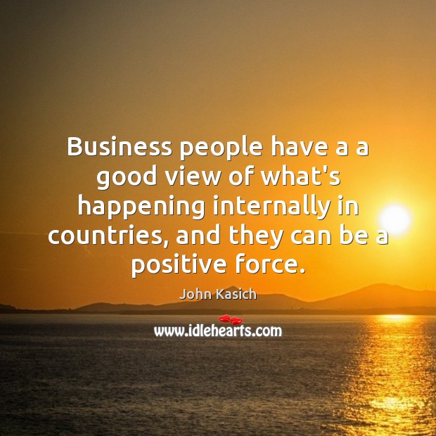 Business people have a a good view of what’s happening internally in Business Quotes Image