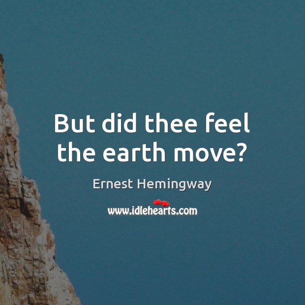 But did thee feel the earth move? Image
