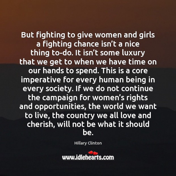 But fighting to give women and girls a fighting chance isn’t Image