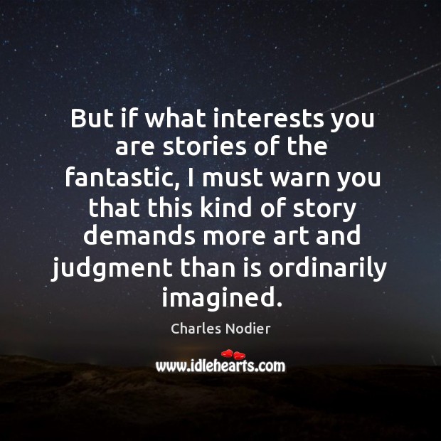 But if what interests you are stories of the fantastic, I must Image