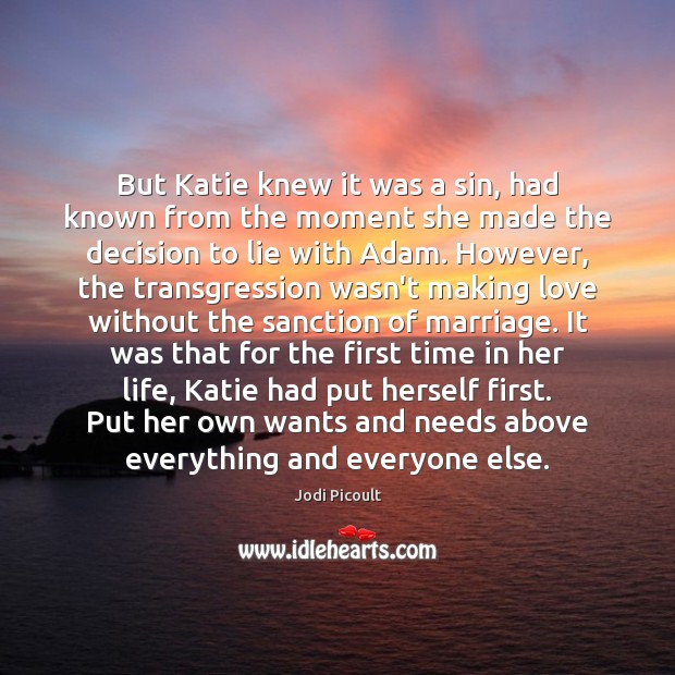 But Katie knew it was a sin, had known from the moment Image