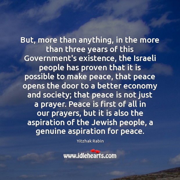 But, more than anything, in the more than three years of this Peace Quotes Image