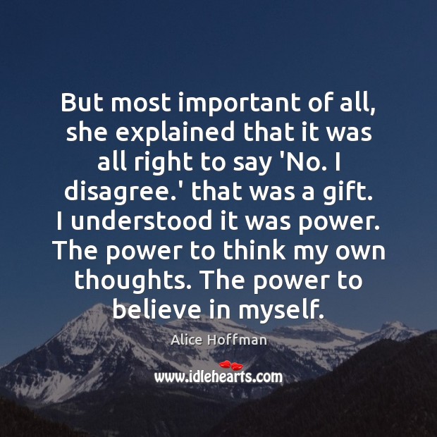 But most important of all, she explained that it was all right Alice Hoffman Picture Quote