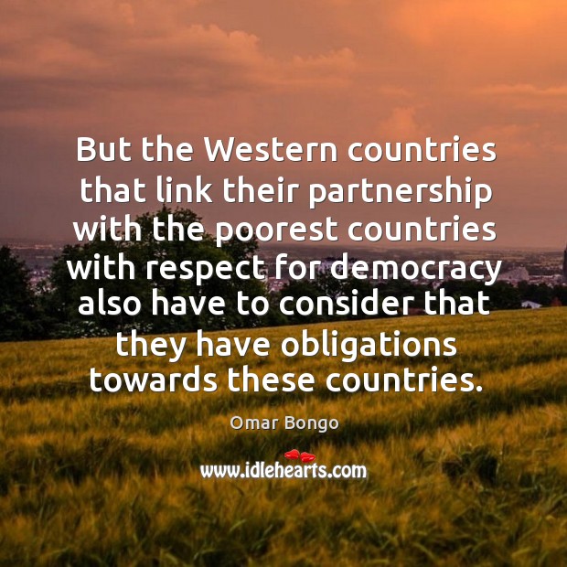 But the western countries that link their partnership with the poorest countries Image