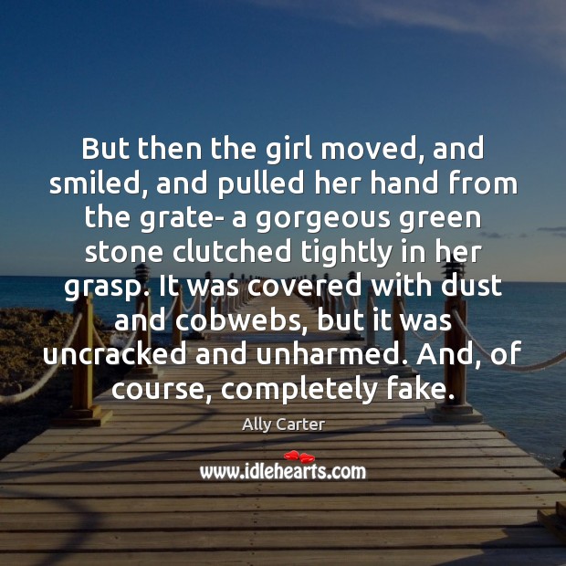 But then the girl moved, and smiled, and pulled her hand from Image
