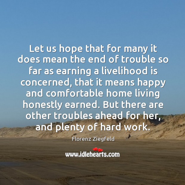 But there are other troubles ahead for her, and plenty of hard work. Image