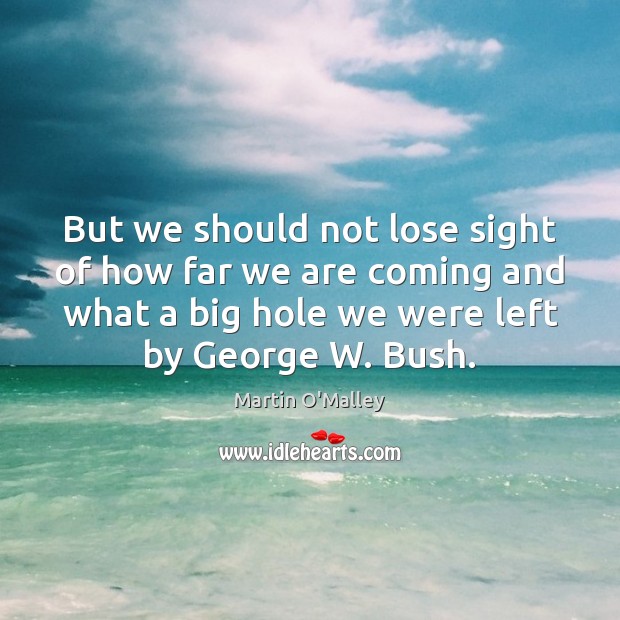 But we should not lose sight of how far we are coming Image