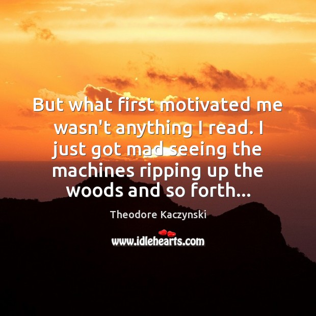 But what first motivated me wasn’t anything I read. I just got Image