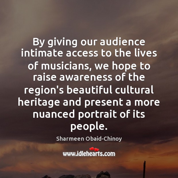 By giving our audience intimate access to the lives of musicians, we Image