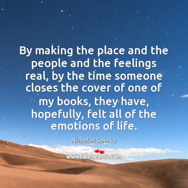 By making the place and the people and the feelings real, by Image