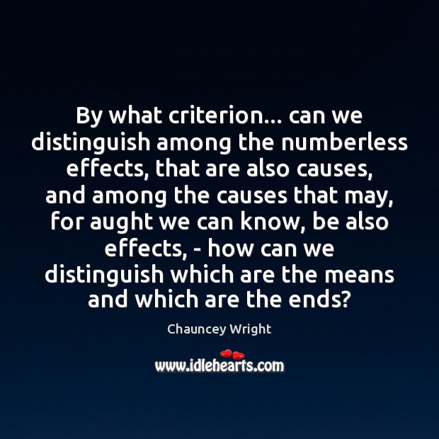 By what criterion… can we distinguish among the numberless effects, that are Image