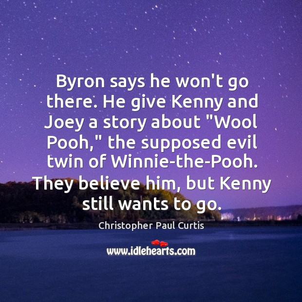 Byron says he won’t go there. He give Kenny and Joey a Image
