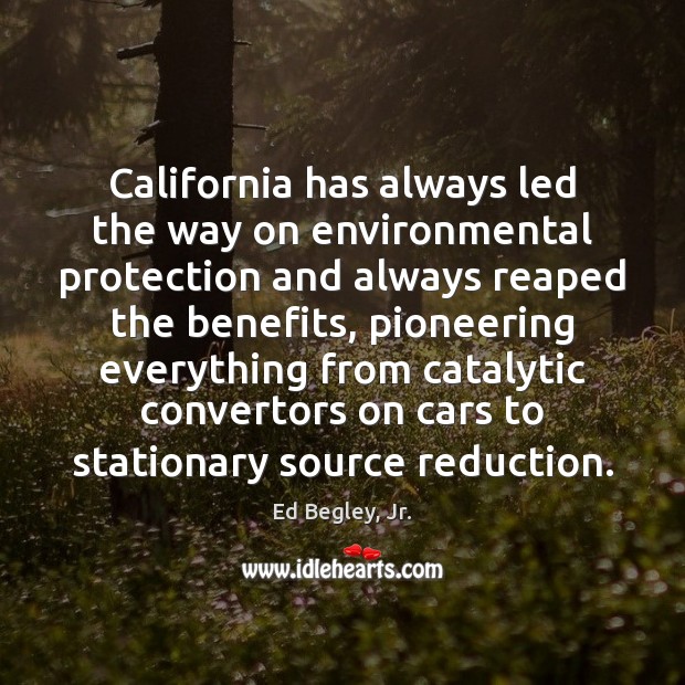 California has always led the way on environmental protection and always reaped Image