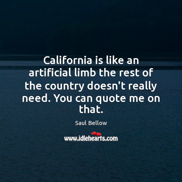 California is like an artificial limb the rest of the country doesn’t Image