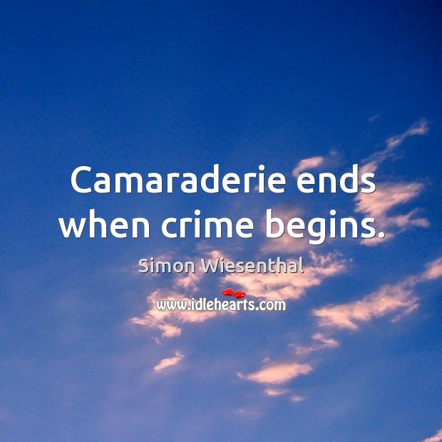 Camaraderie ends when crime begins. Image