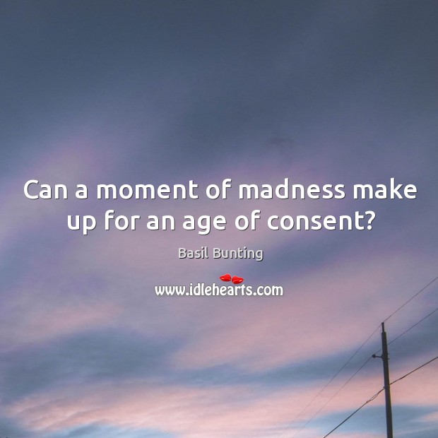 Can a moment of madness make up for an age of consent? Image