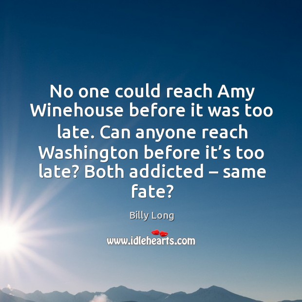 Can anyone reach washington before it’s too late? both addicted – same fate? Image