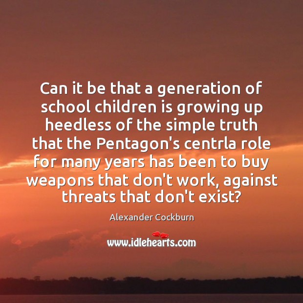 Can it be that a generation of school children is growing up Image