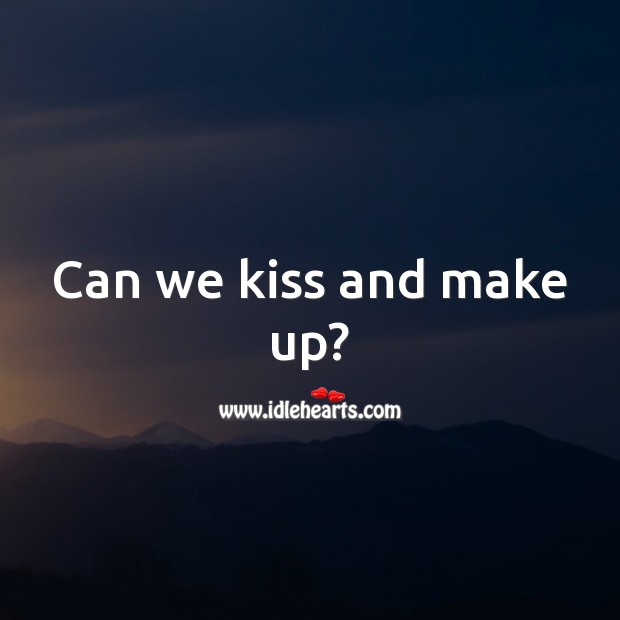 Can we kiss and make up? Sorry Messages Image
