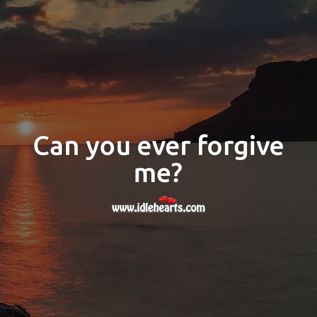 Can you ever forgive me? I’m Sorry Messages Image