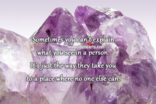 Sometimes you can’t explain what you see. Love Quotes Image