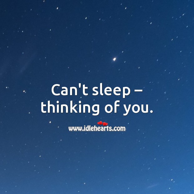 Can’t sleep – thinking of you. Image