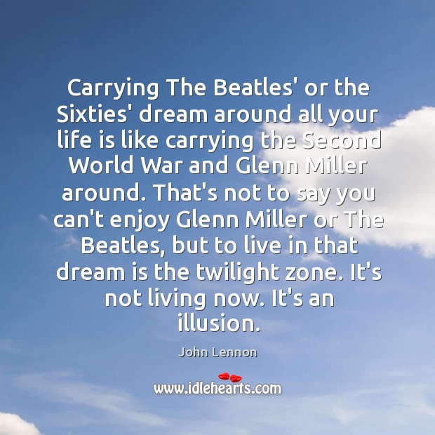 Carrying The Beatles’ or the Sixties’ dream around all your life is Image