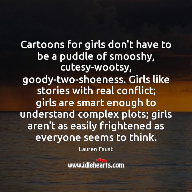 Cartoons for girls don’t have to be a puddle of smooshy, cutesy-wootsy, Image