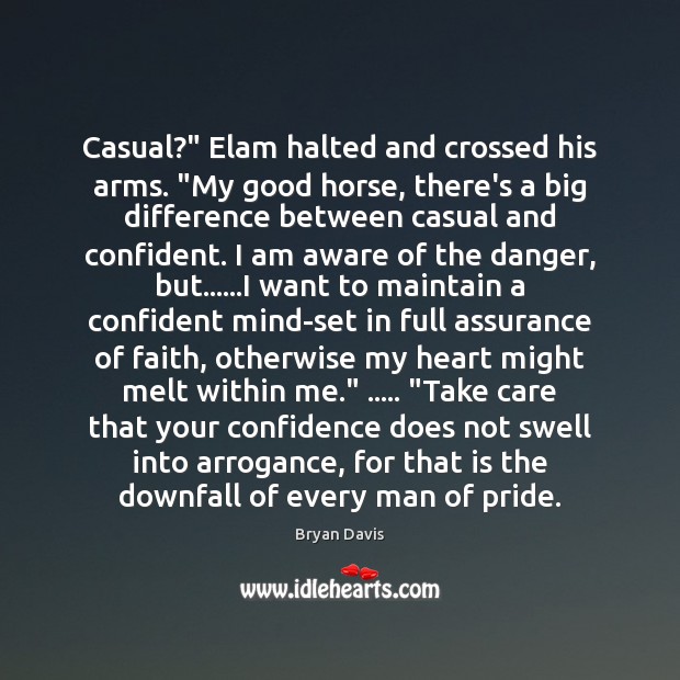 Casual?” Elam halted and crossed his arms. “My good horse, there’s a Image