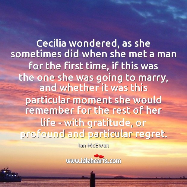 Cecilia wondered, as she sometimes did when she met a man for Image
