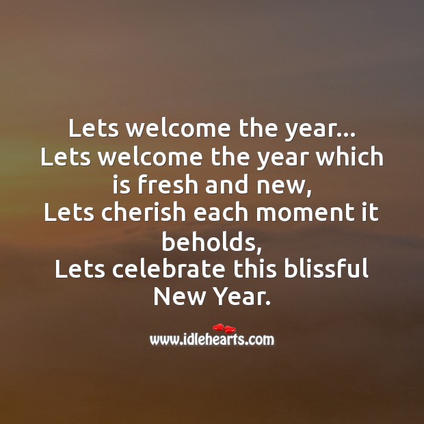Celebrate & cherish this blissful new year Happy New Year Messages Image