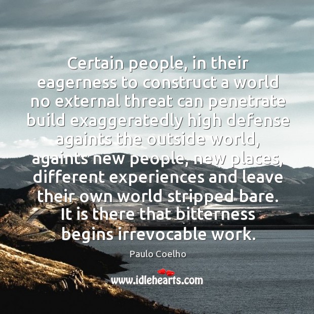 Certain people, in their eagerness to construct a world no external threat Image