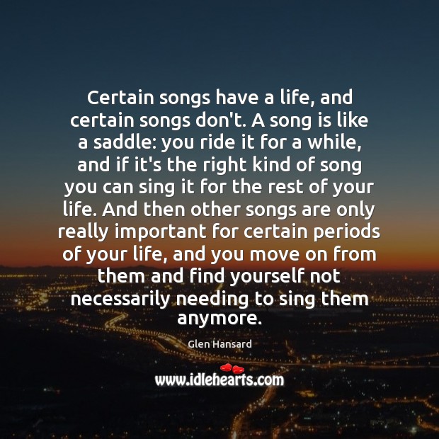 Certain songs have a life, and certain songs don’t. A song is Image