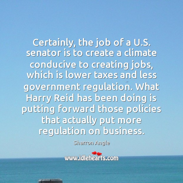 Certainly, the job of a U.S. senator is to create a Business Quotes Image